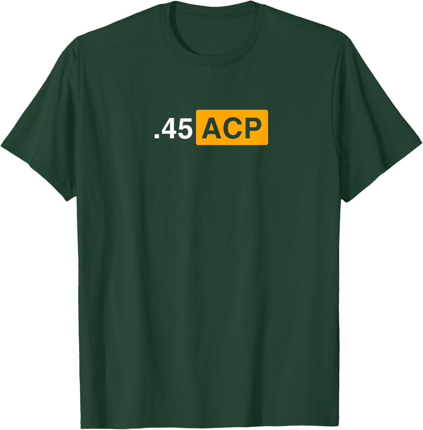 .45 ACP IPSC and Speed Steel T-Shirt - T-Shirt | Forest
