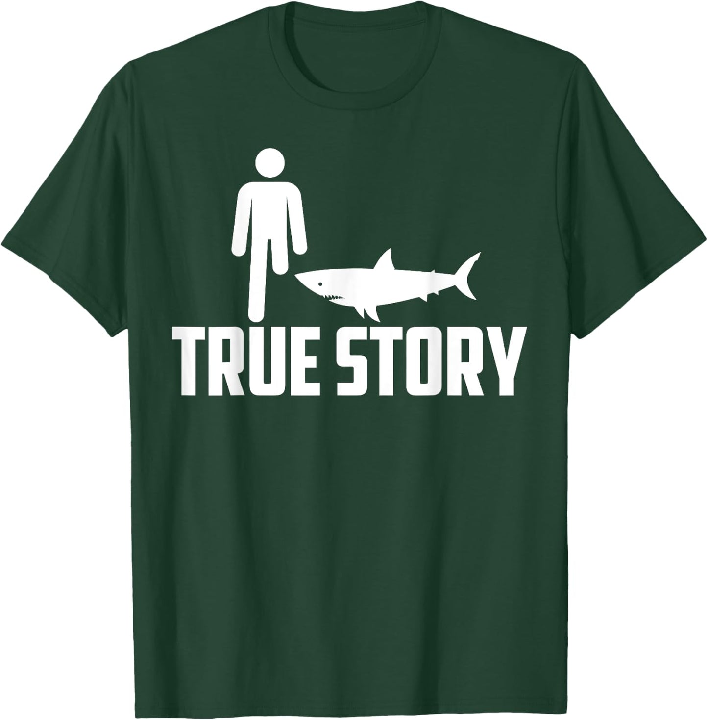 Funny True Story | Cool Leg Amputee Gift Shark Believer T-Shirt - T-Shirt | Forest