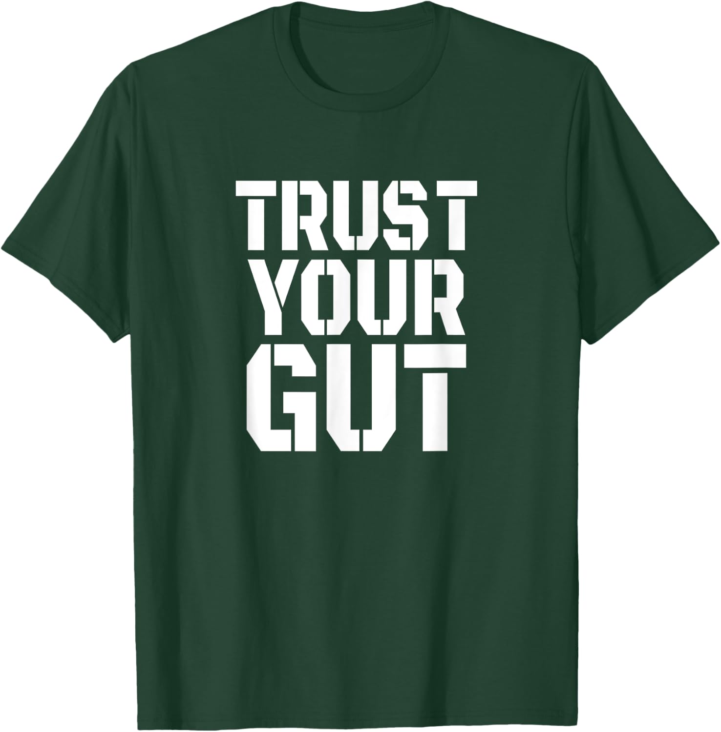 Trust Your Gut Beer Belly Drinking Alcohol Wine Funny Gift T-Shirt - T-Shirt | Forest