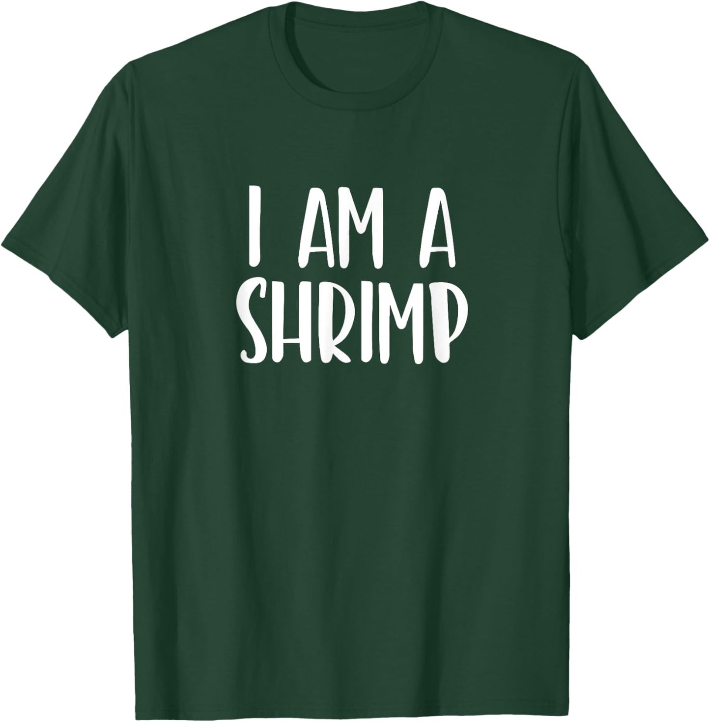 I Am A Shrimp Halloween I'm Simple Costume Lazy T-Shirt - T-Shirt | Forest
