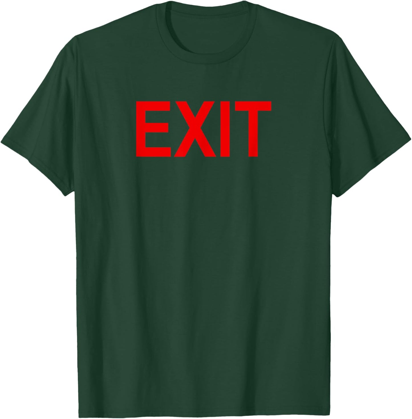 EXIT Sign T-Shirt - T-Shirt | Forest