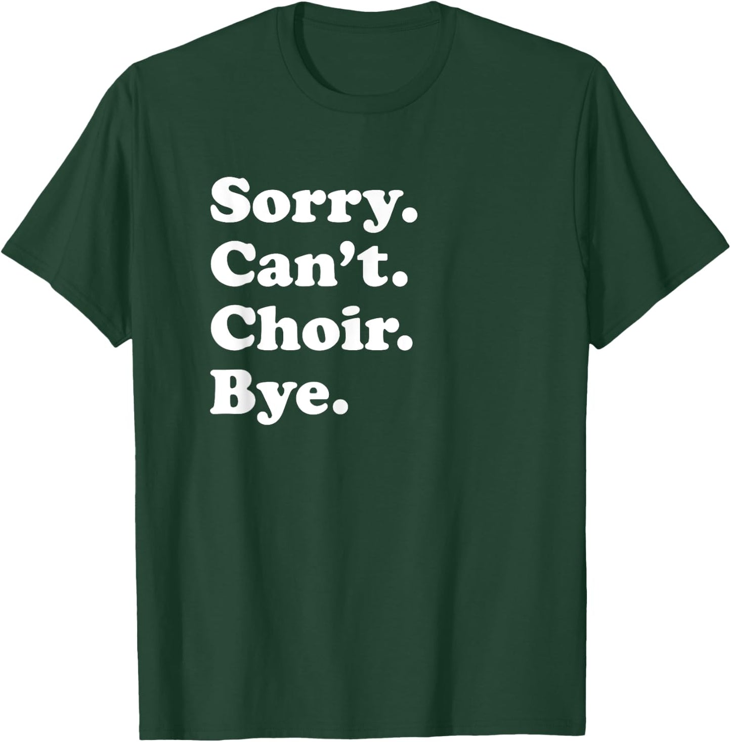 Funny Choir Gift Women Boys or Girls T-Shirt - T-Shirt | Forest