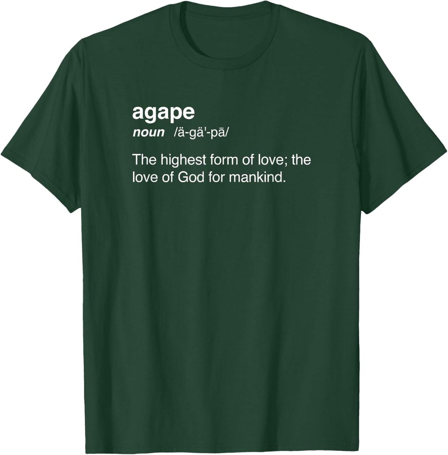 Proud Christian in Jesus - Agape Definition T-Shirt - T-Shirt | Forest