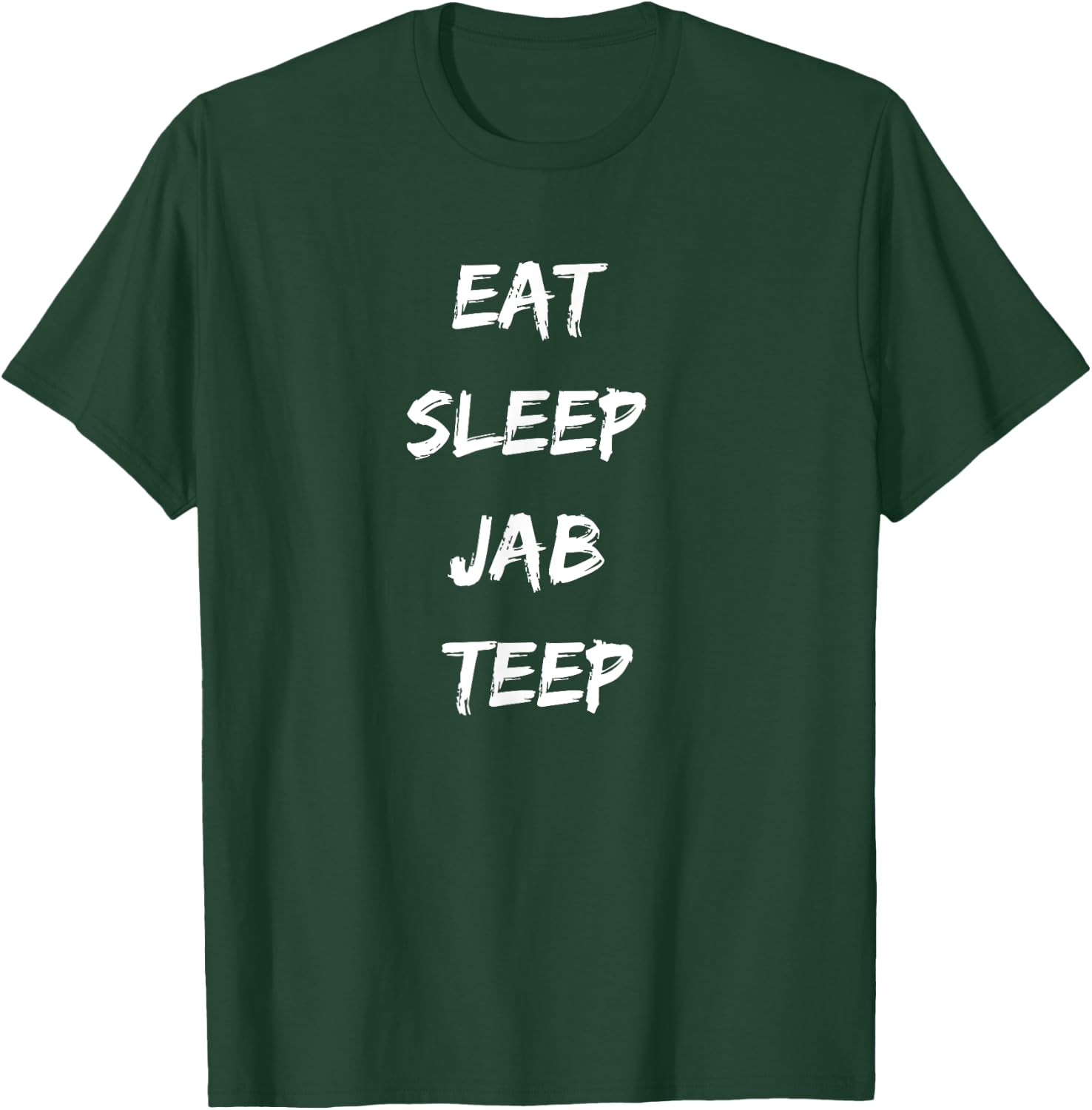 Eat Sleep Jab Teep Rep Muay Thai T-Shirt - T-Shirt | Forest