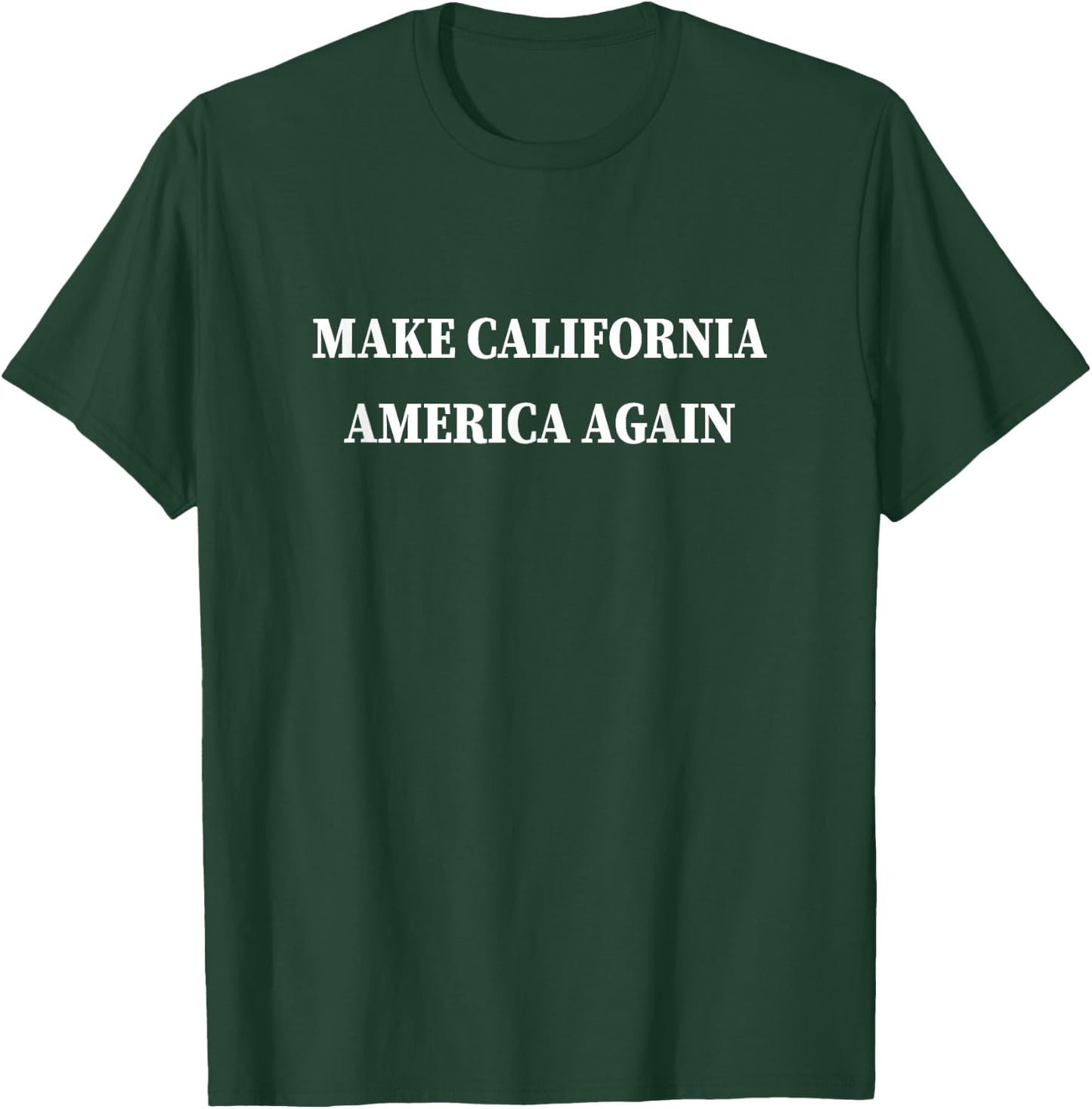 Make California America Again T-Shirt - T-Shirt | Forest