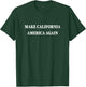 Make California America Again T-Shirt - T-Shirt | Forest