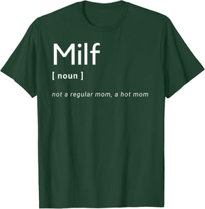 Milf Definition - Fit Hot Mom Milf for Mother's Day Funny T-Shirt - T-Shirt | Forest