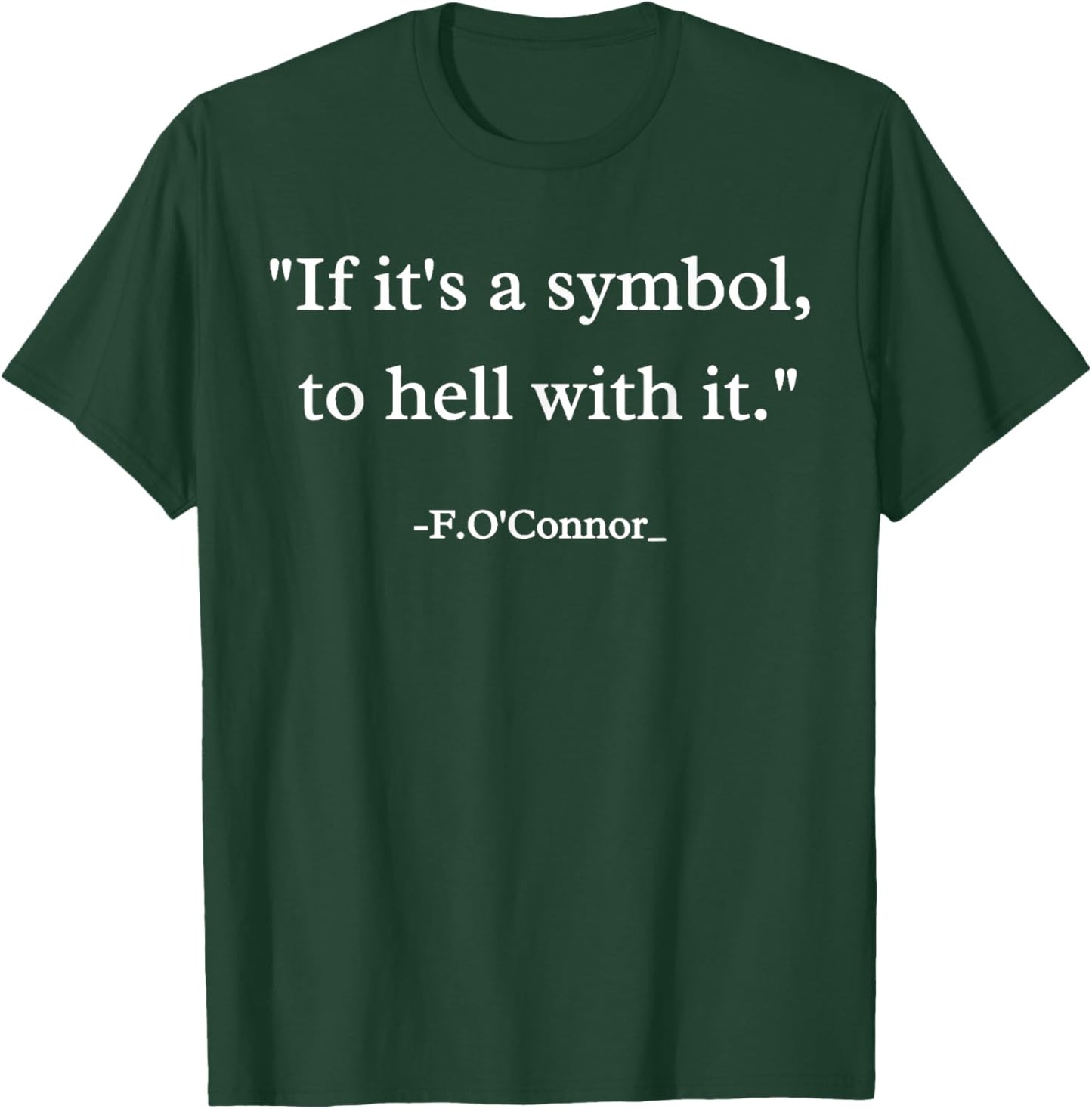 Funny Christian If It's A Symbol To Hell With It Family T-Shirt - T-Shirt | Forest