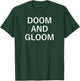 Doom And Gloom, Funny, Sarcastic, Jokes, Family T-Shirt - T-Shirt | Forest