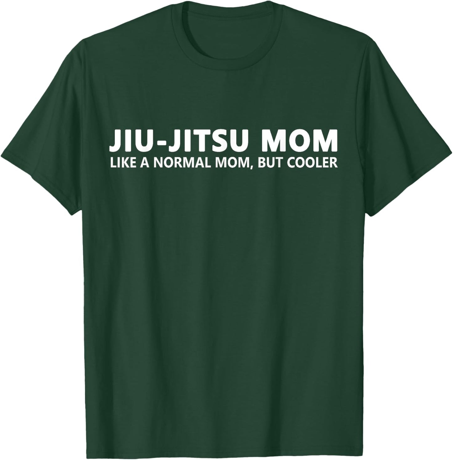 Jiu Jitsu Mother Jiu Jitsu Mom T-Shirt - T-Shirt | Forest