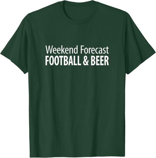 Weekend Forecast - Football & Beer T-Shirt - T-Shirt | Forest