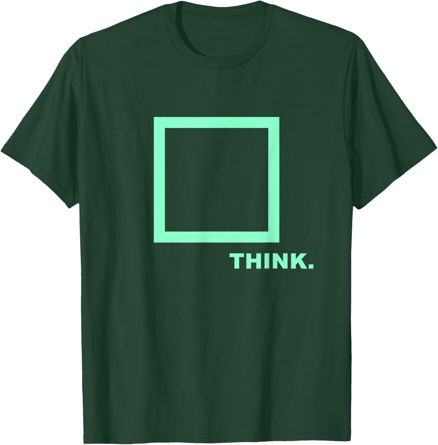 Be smart - Think outside the Box T-Shirt - T-Shirt | Forest