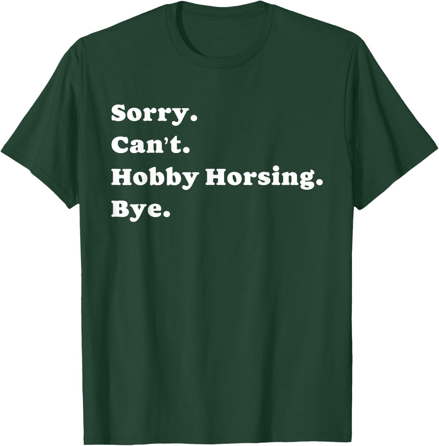 Funny Hobby Horsing dressage for hobby horser Men Women Boys T-Shirt - T-Shirt | Forest