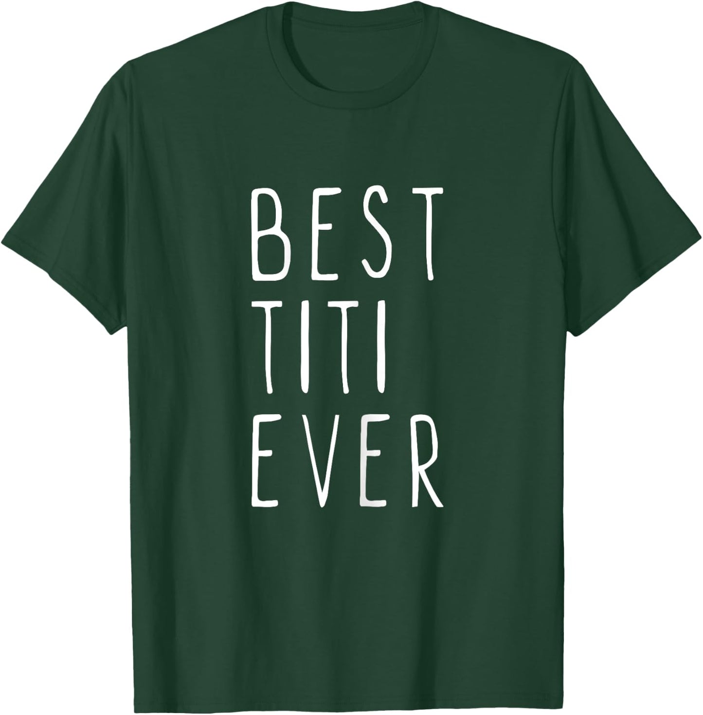 Best Titi Ever Family Cool T-Shirt - T-Shirt | Forest