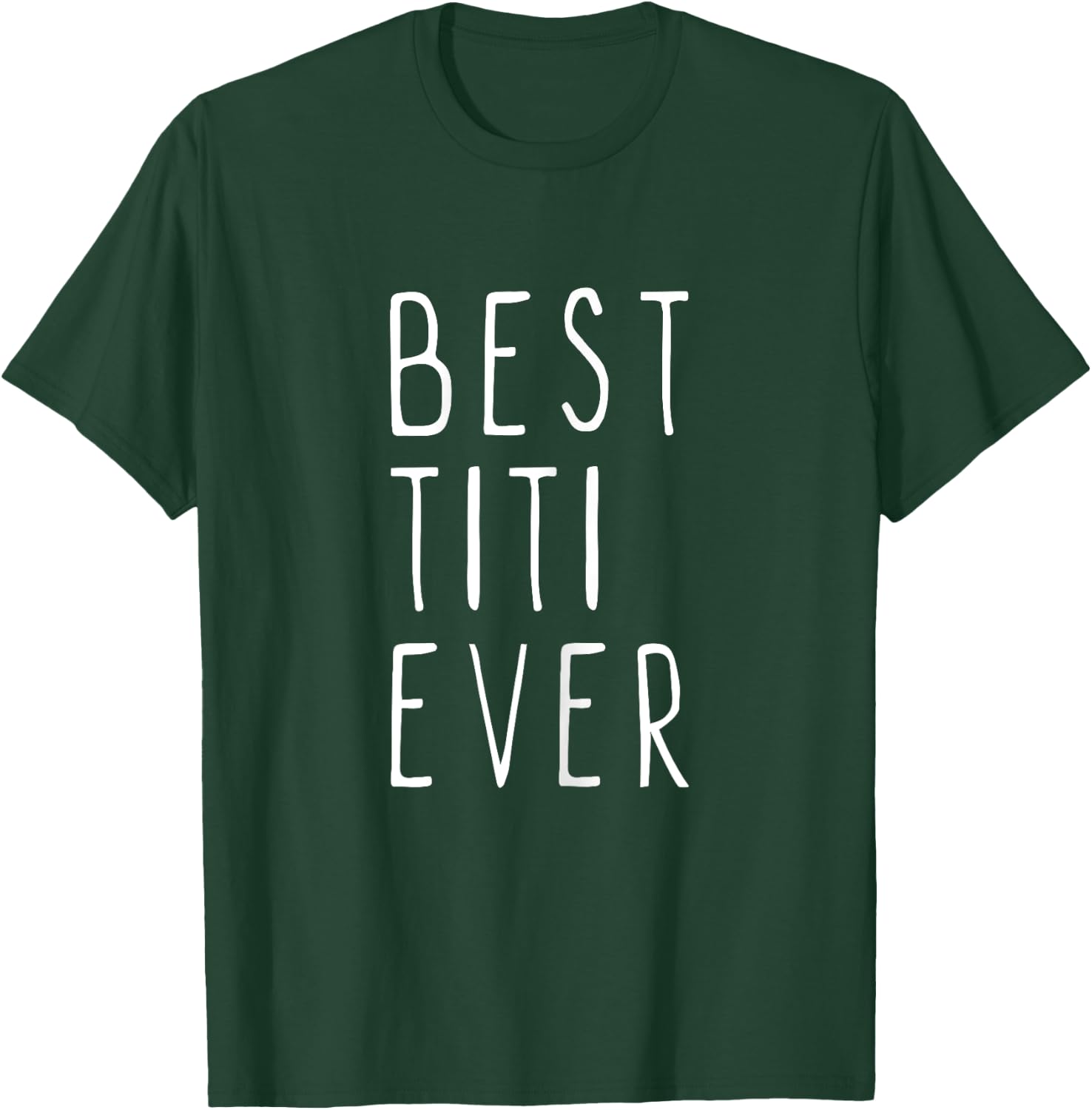 Best Titi Ever Family Cool T-Shirt - T-Shirt | Forest