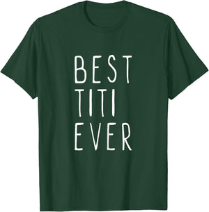 Best Titi Ever Family Cool T-Shirt - T-Shirt | Forest