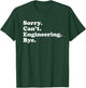 Funny Engineering Engineer Gift or Women T-Shirt - T-Shirt | Forest