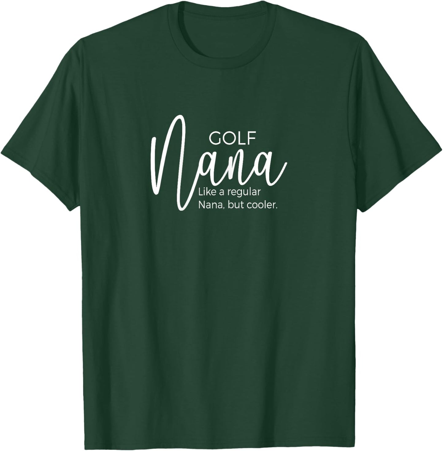 golf Nana gifts Mother's Day golfer Nana grey fun cute T-Shirt - T-Shirt | Forest