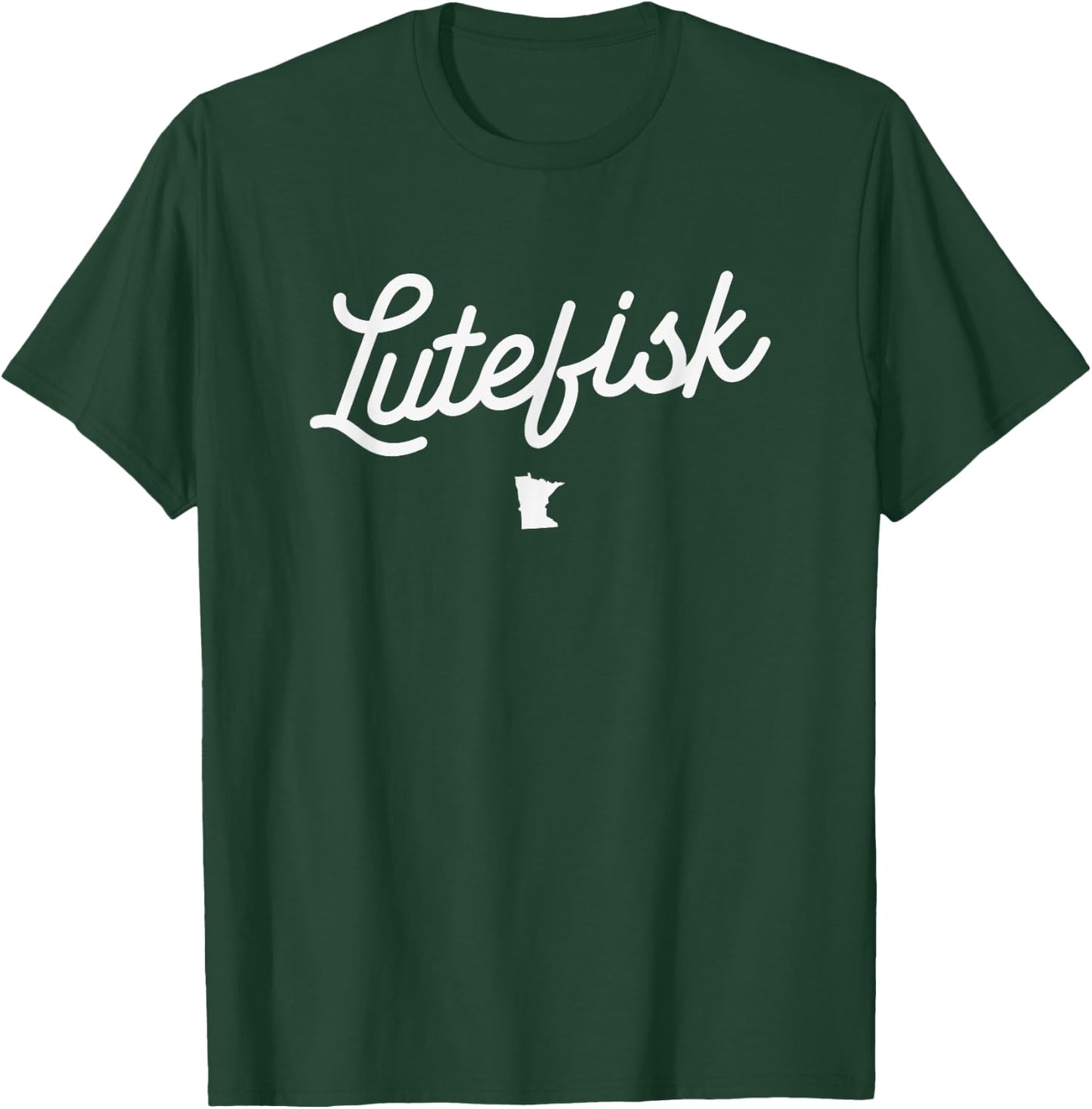 Classic Lutefisk Speak Minnesotan MN State Map T-Shirt - T-Shirt | Forest