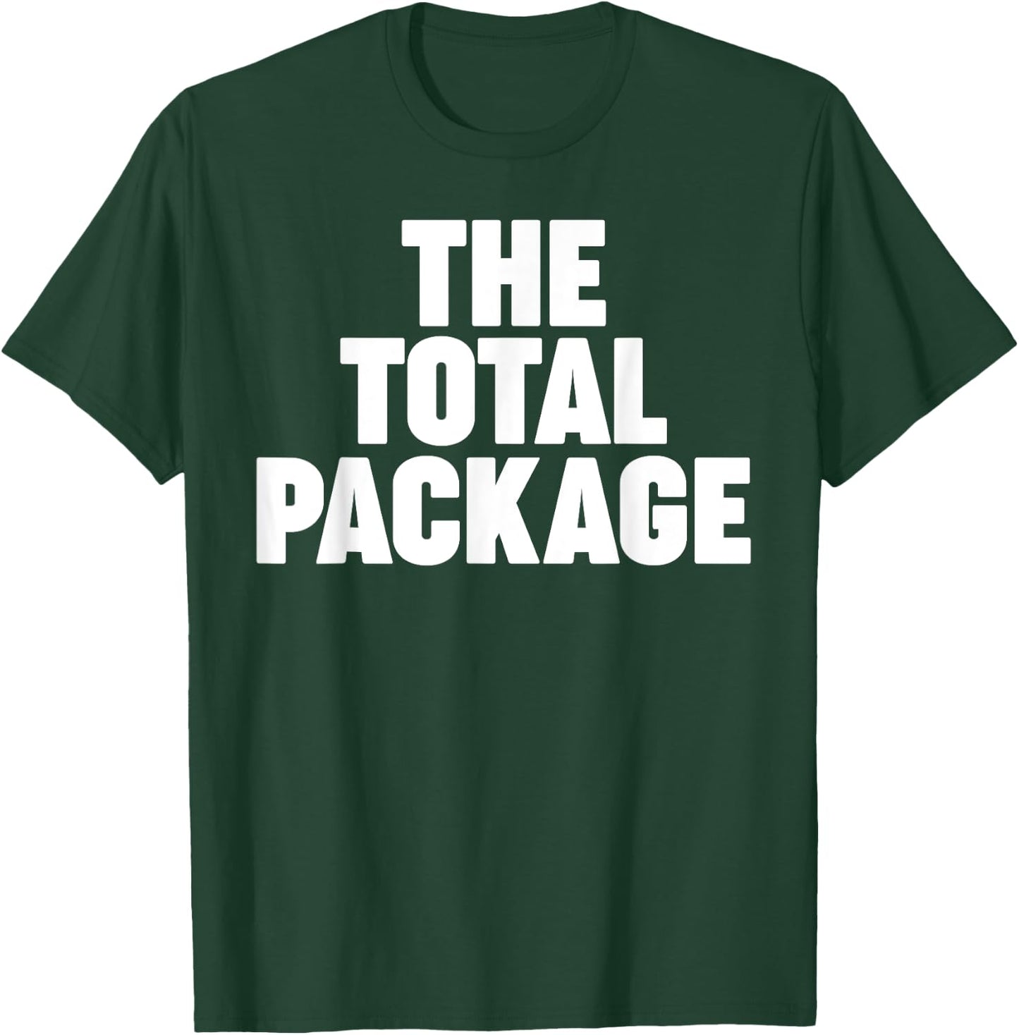 The Total Package T-Shirt - T-Shirt | Forest
