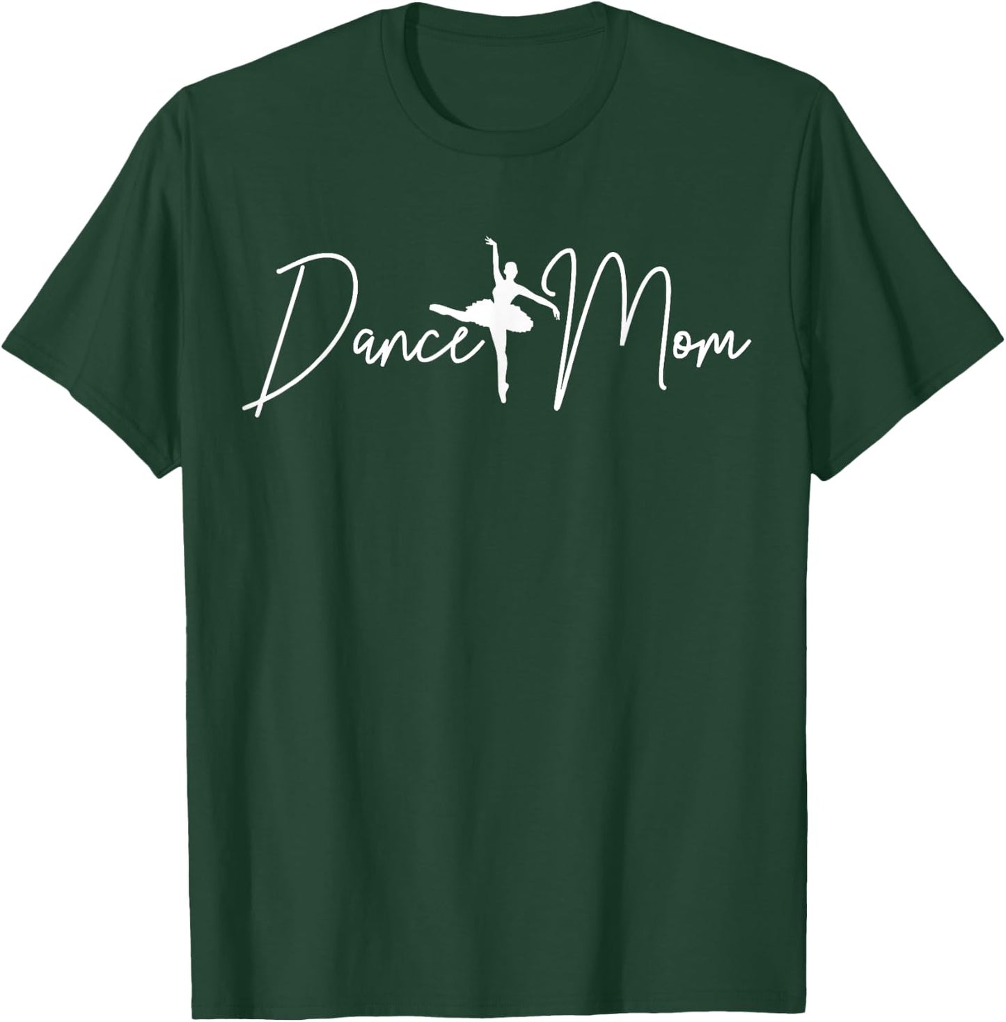 Ballet Dance Mom Ballerina Gift T-Shirt - T-Shirt | Forest