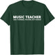 Music Teacher Funny Music Teacher T-Shirt - T-Shirt | Forest