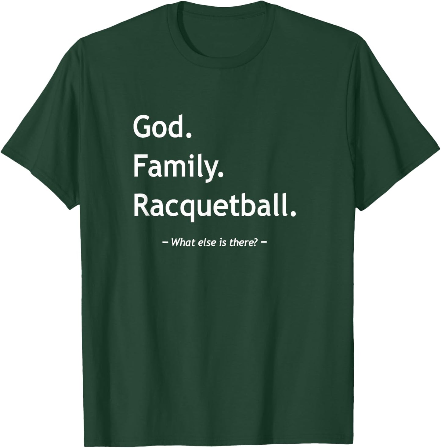 Christian Faith Christianity God Family Racquetball T-Shirt - T-Shirt | Forest
