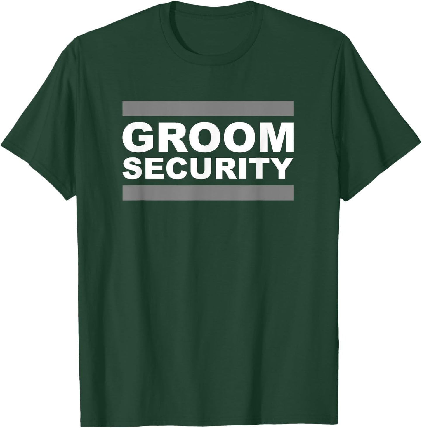 Groom Security T-Shirt - T-Shirt | Forest