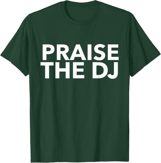 Funny DJ Shirt | DJ Themed Gifts | Sarcastic Deejay T-Shirt - T-Shirt | Forest