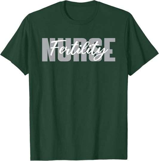 Great Fertility Nurse Typeset Apparel IVF Nurse Practitioner T-Shirt - T-Shirt | Forest