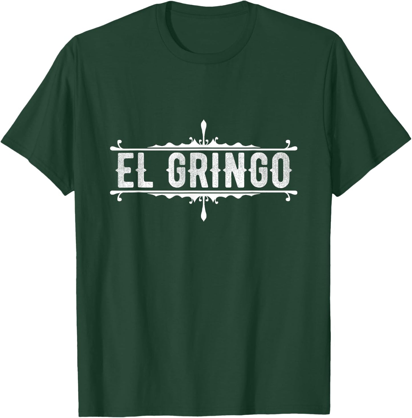 De Mayo Celebrate El Gringo American Spanish Slang Gift T-Shirt - T-Shirt | Forest