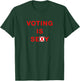 Voting Is Sexy Cute Vote T-Shirt - T-Shirt | Forest