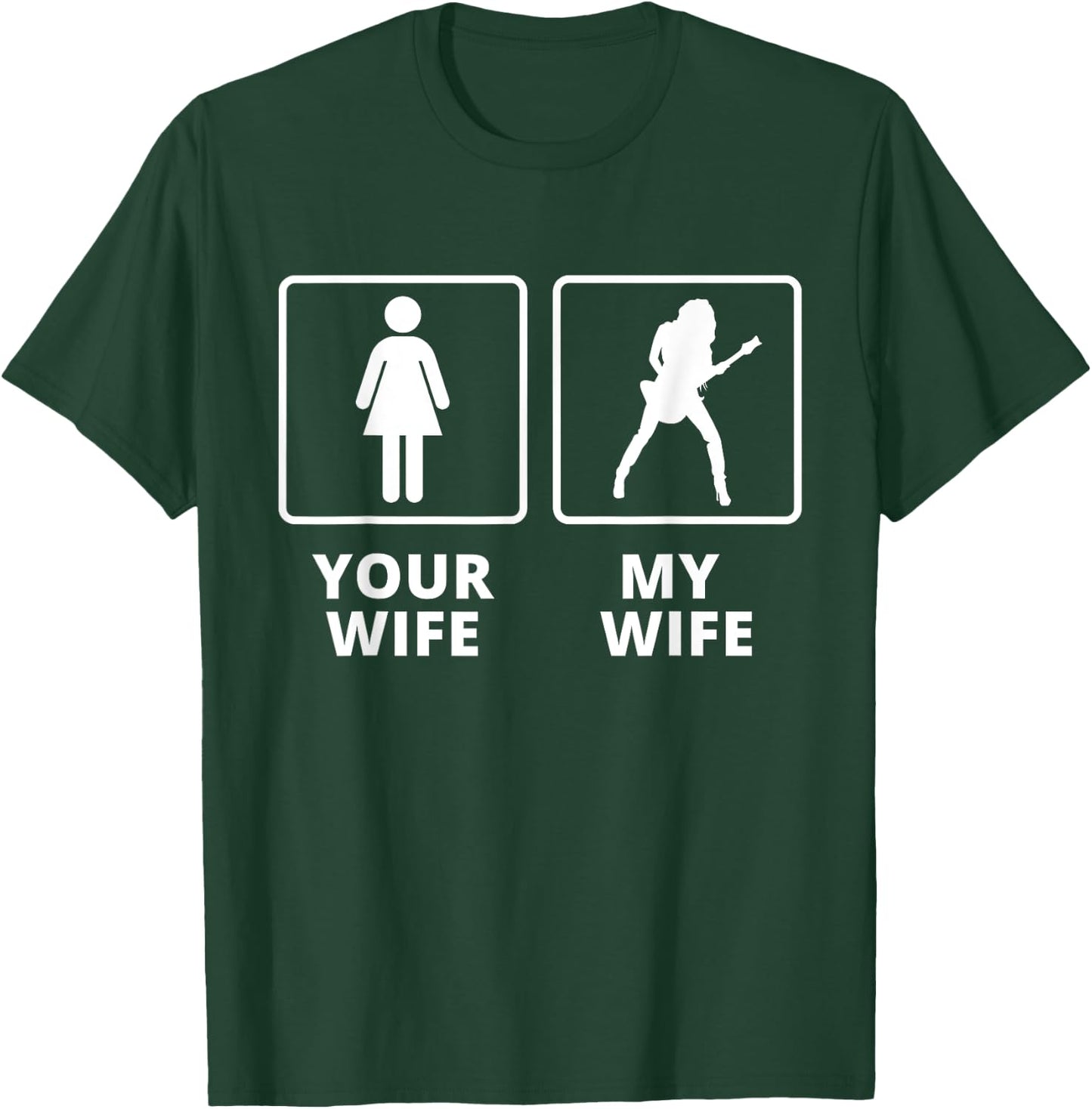 Electric Guitar - My Wife Your Wife T-Shirt - T-Shirt | Forest