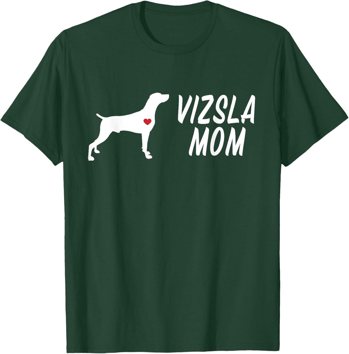 Vizsla Mom For Vizsla Dog Puppy Owners & Vizsla Enthusiasts Men Women Kids T-Shirt - T-Shirt | Forest