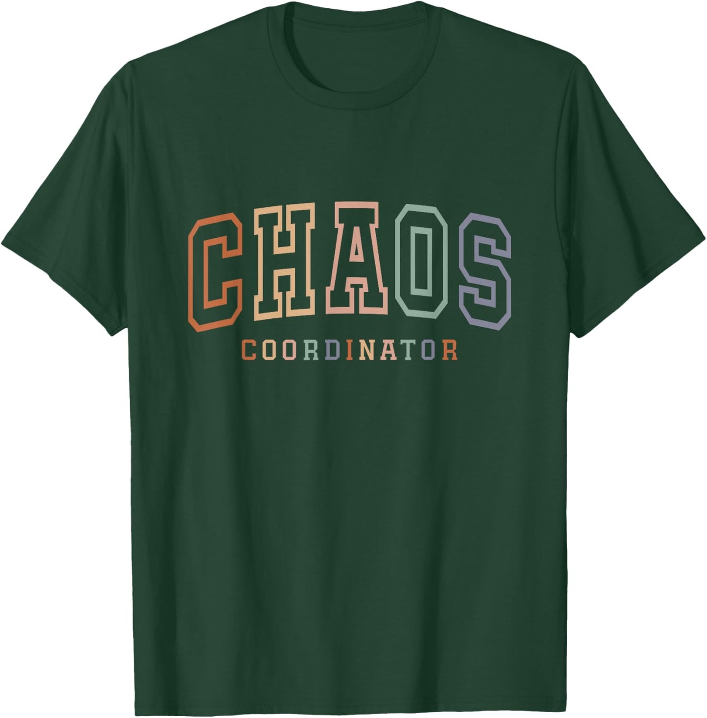 Funny Chaos Coordinator T-Shirt - T-Shirt | Forest