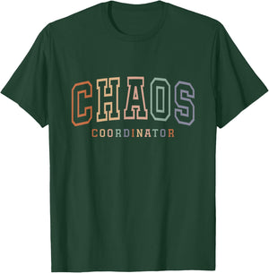 Funny Chaos Coordinator T-Shirt - T-Shirt | Forest