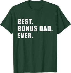 Best bonus dad ever T-Shirt - T-Shirt | Forest