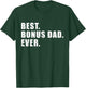 Best bonus dad ever T-Shirt - T-Shirt | Forest