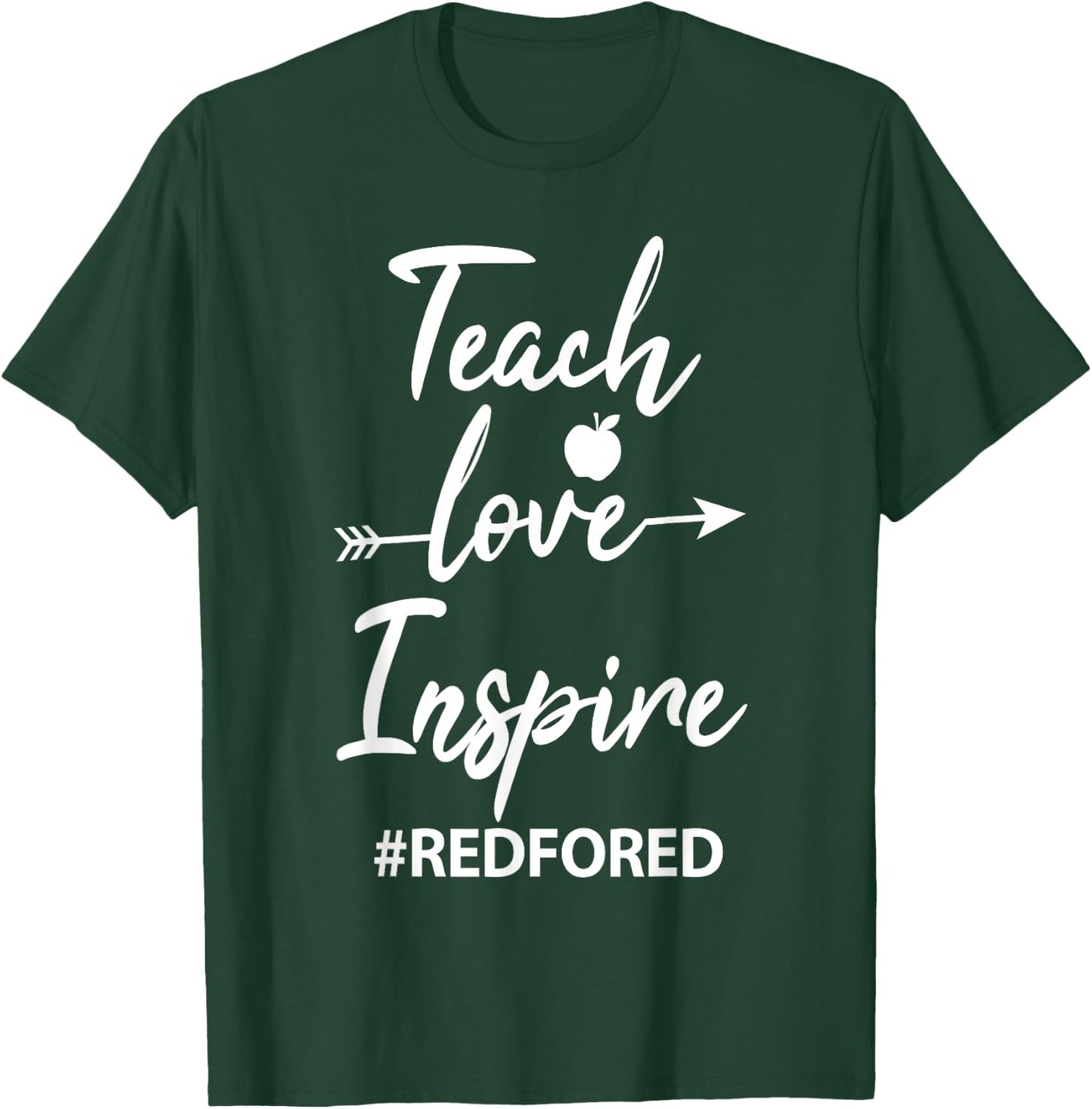 Teach Love Inspire Teacher Red For Ed T-Shirt - T-Shirt | Forest
