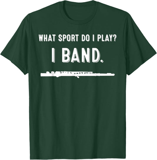 Funny Marching Band Season Gift Flute Player Men Women T-Shirt - T-Shirt | Forest
