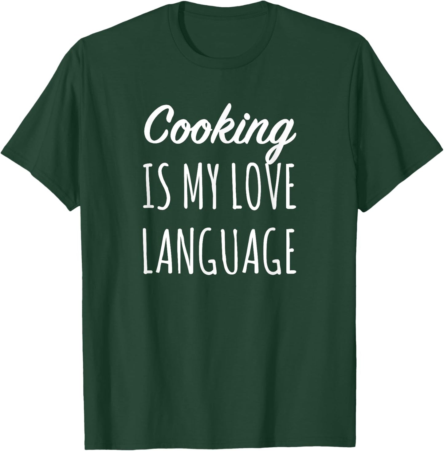 Cooking Is My Love Language Chef Mom T-Shirt - T-Shirt | Forest