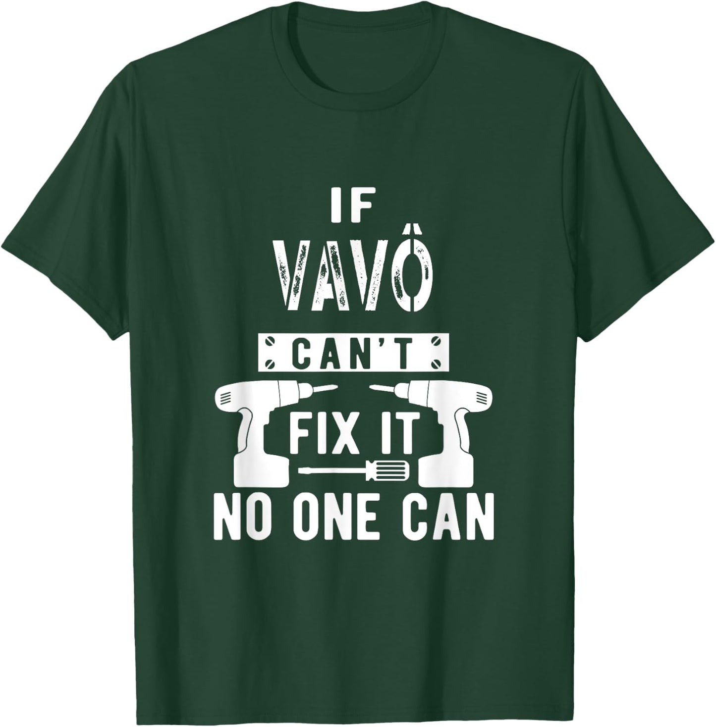 If Vavô Can't Fix It No One Can Portuguese Brazilian Grandpa T-Shirt - T-Shirt | Forest