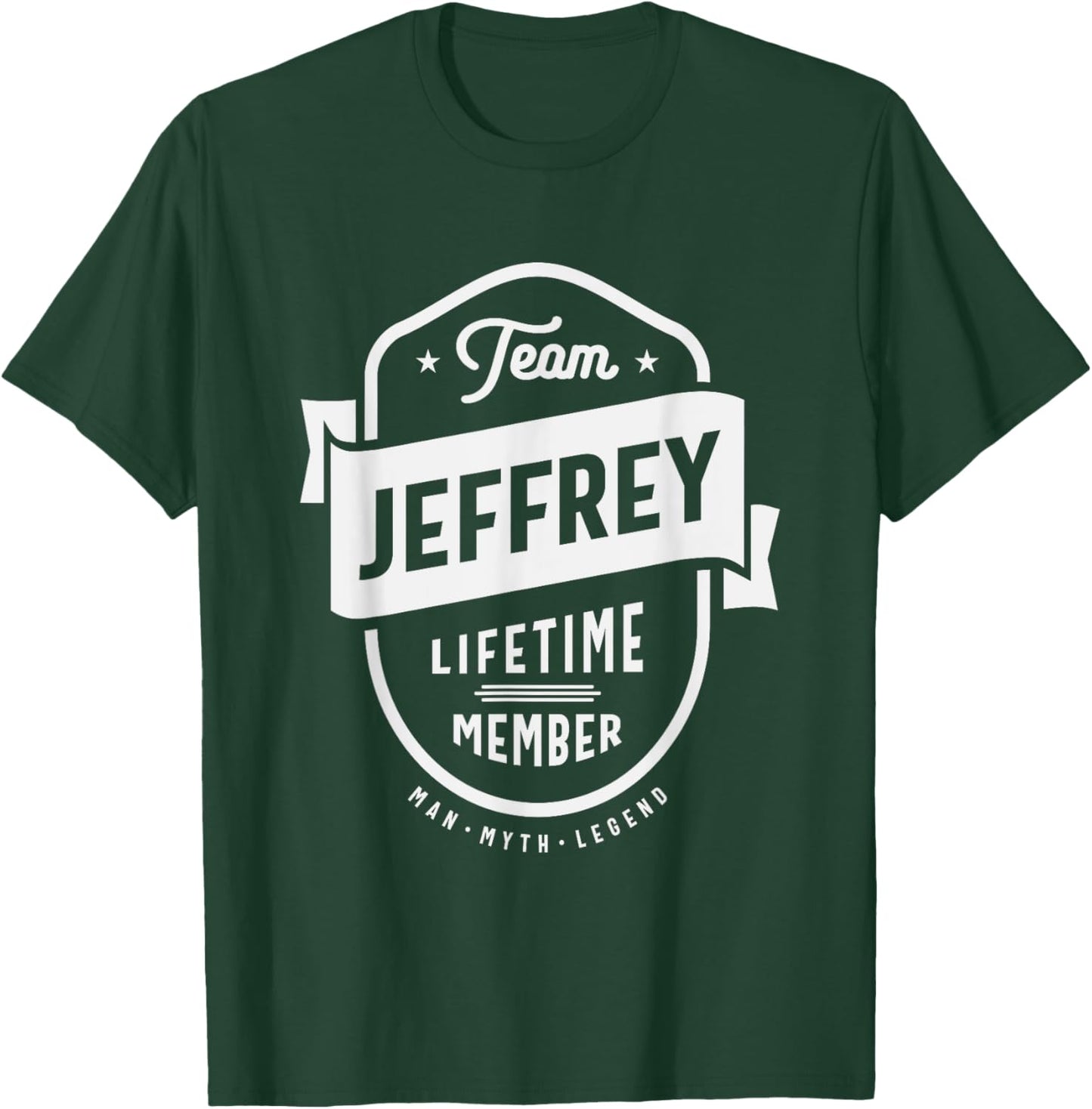 Team Jeffrey Lifetime Member Funny Name Jeffrey T-Shirt - T-Shirt | Forest