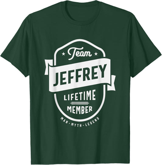 Team Jeffrey Lifetime Member Funny Name Jeffrey T-Shirt - T-Shirt | Forest