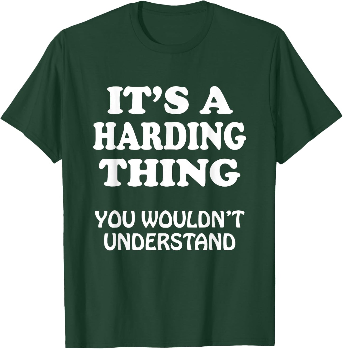 Its A Harding Thing You Wouldnt Understand Family Reunion T-Shirt - T-Shirt | Forest