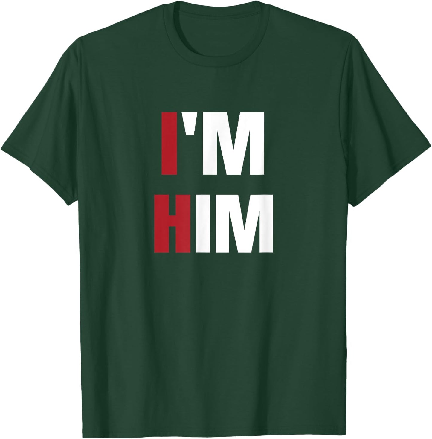 I'm Him - Prayed for a man like him Christian T-Shirt - T-Shirt | Forest