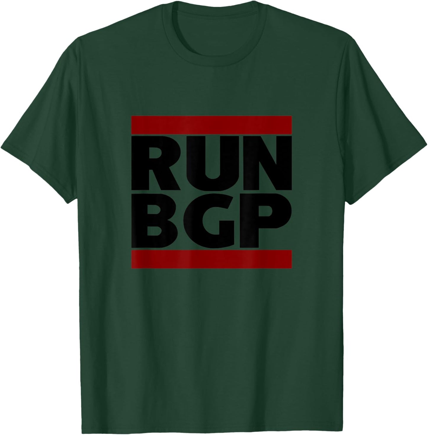 Run BGP Funny Network Engineer Geeky Nerd T-Shirt - T-Shirt | Forest