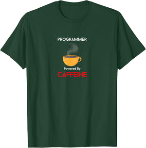 Programmer Powered By Caffeine developer T-Shirt - T-Shirt | Forest