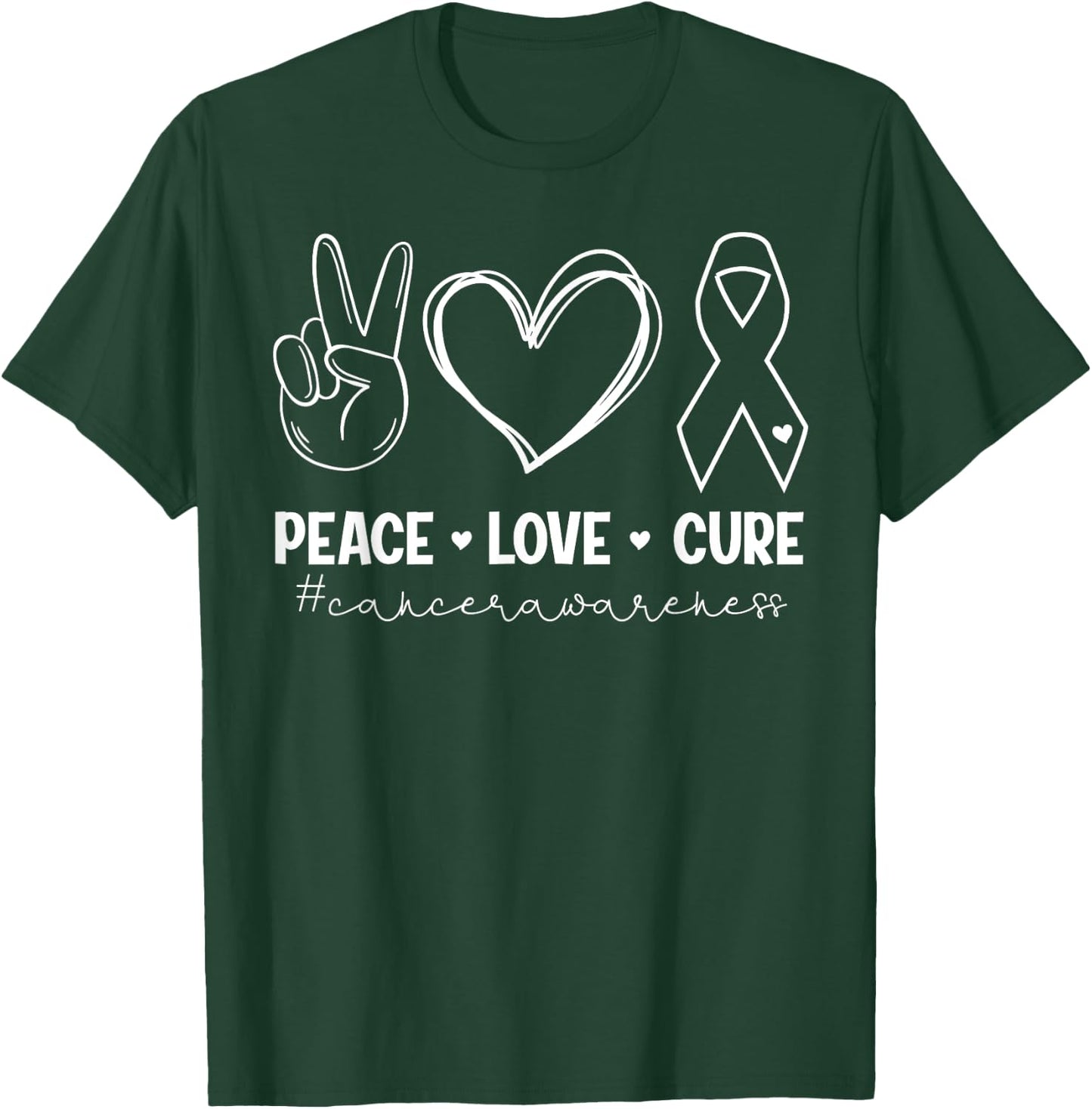 Peace Love Cure Cancer Awareness Inspirational T-Shirt - T-Shirt | Forest