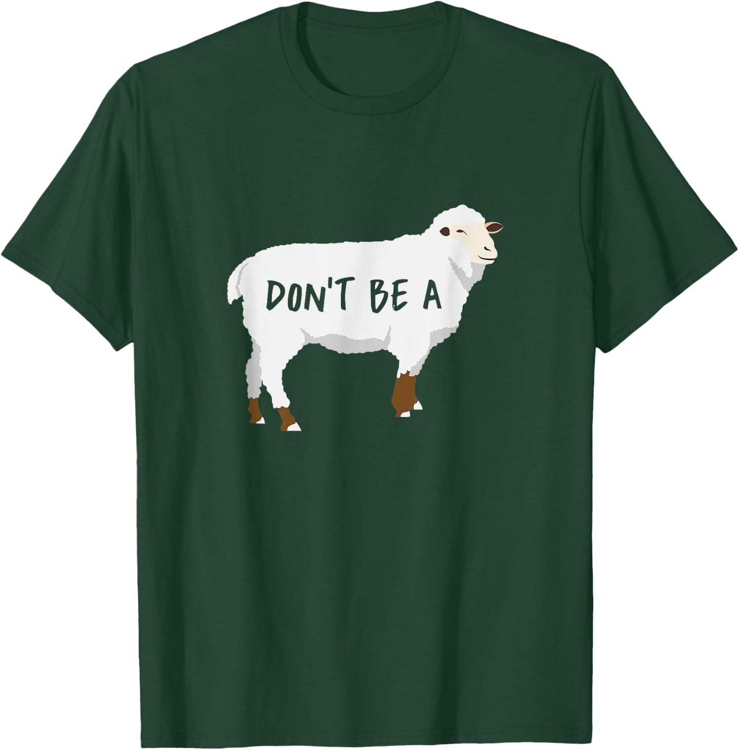 Dont Be A Sheep T-Shirt - T-Shirt | Forest